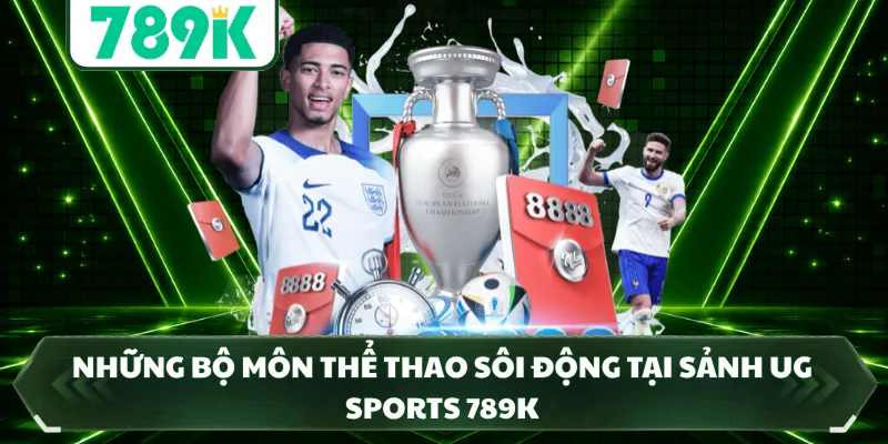 Những bộ môn thể thao sôi động tại sảnh UG Sports 789k